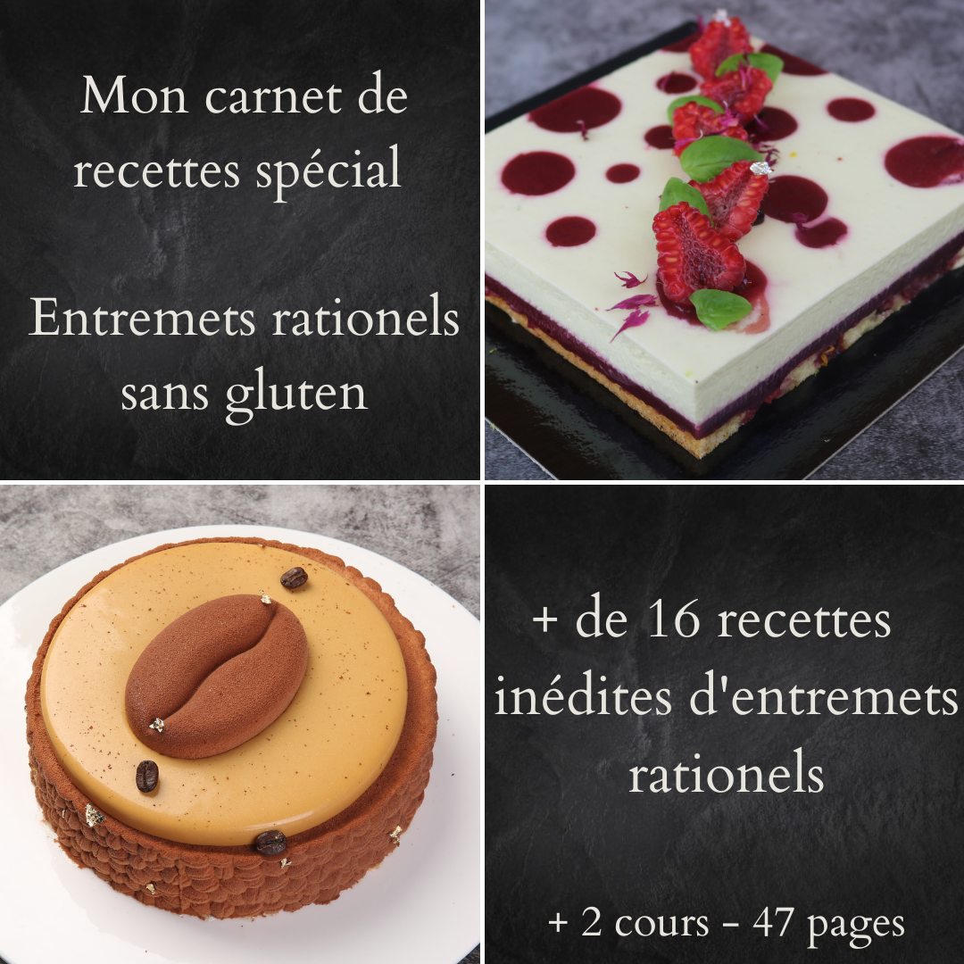 Cours Entremets Rationnels sans gluten