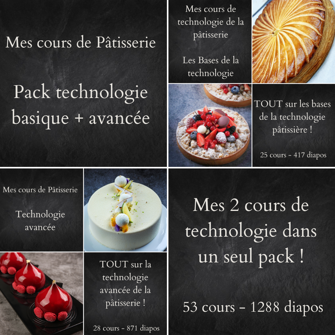 Cours Technologie de la pâtisserie Basiques + avancés